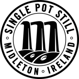 M SINGLE POT STILL MIDLETON IRELAND