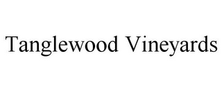 TANGLEWOOD VINEYARDS