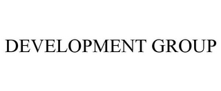 DEVELOPMENT GROUP