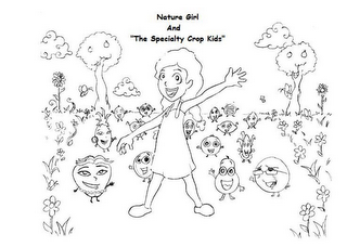 NATURE GIRL AND "THE SPECIALTY CROP KIDS"