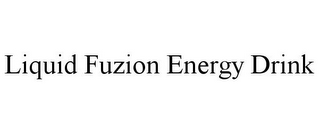 LIQUID FUZION ENERGY DRINK