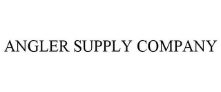 ANGLER SUPPLY COMPANY