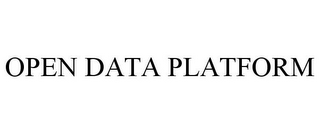 OPEN DATA PLATFORM