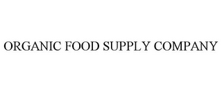 ORGANIC FOOD SUPPLY COMPANY