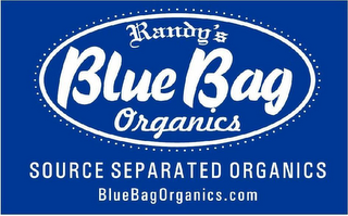 RANDY'S BLUE BAG ORGANICS SOURCE SEPARATED ORGANICS WWW.BLUEBAGORGANICS.COM