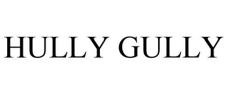 HULLY GULLY