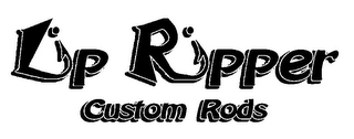 LIP RIPPER CUSTOM RODS