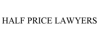 HALF PRICE LAWYERS