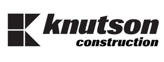 K KNUTSON CONSTRUCTION