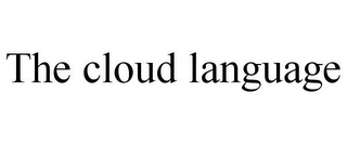 THE CLOUD LANGUAGE