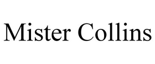 MISTER COLLINS