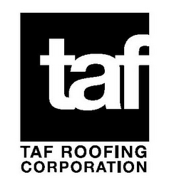 TAF TAF ROOFING CORPORATION