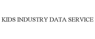 KIDS INDUSTRY DATA SERVICE