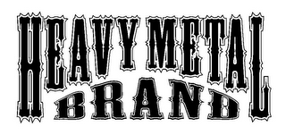 HEAVY METAL BRAND