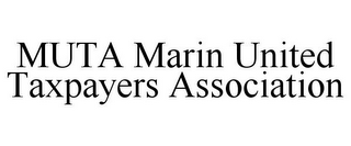 MUTA MARIN UNITED TAXPAYERS ASSOCIATION