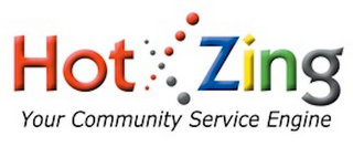 HOT ZING YOUR COMMUNITY SERVICE ENGINE