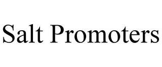 SALT PROMOTERS