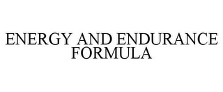 ENERGY AND ENDURANCE FORMULA