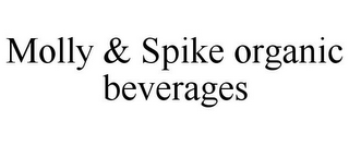 MOLLY & SPIKE ORGANIC BEVERAGES