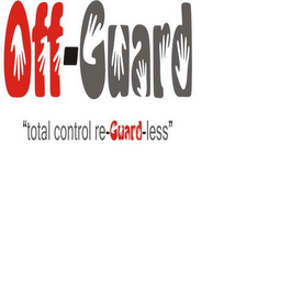 OFF-GUARD "TOTAL CONTROL RE-GUARD-LESS"