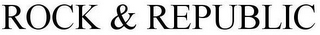 ROCK & REPUBLIC