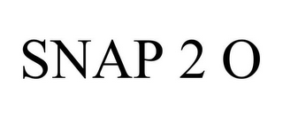SNAP 2 O
