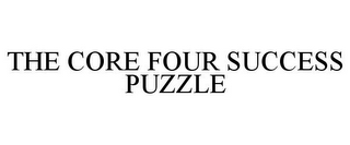 THE CORE FOUR SUCCESS PUZZLE