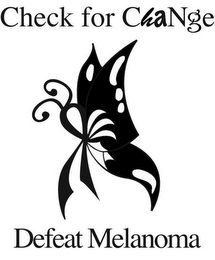 CHECK FOR CHANGE DEFEAT MELANOMA