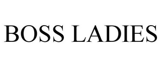 BOSS LADIES