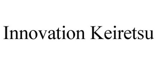 INNOVATION KEIRETSU