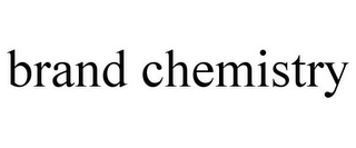 BRAND CHEMISTRY