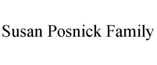 SUSAN POSNICK FAMILY