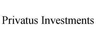 PRIVATUS INVESTMENTS