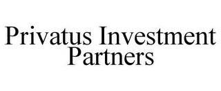 PRIVATUS INVESTMENT PARTNERS