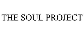 THE SOUL PROJECT