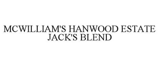 MCWILLIAM'S HANWOOD ESTATE JACK'S BLEND