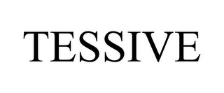 TESSIVE