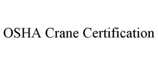 OSHA CRANE CERTIFICATION