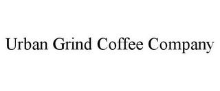 URBAN GRIND COFFEE COMPANY