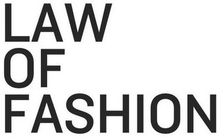 LAW OF FASHION