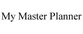 MY MASTER PLANNER