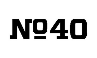 NO 40