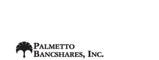 PALMETTO BANCSHARES, INC.