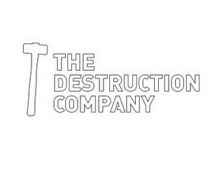 THE DESTRUCTION COMPANY