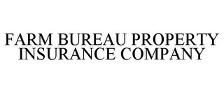 FARM BUREAU PROPERTY INSURANCE COMPANY