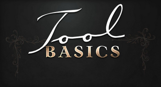 TOOL BASICS