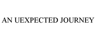 AN UEXPECTED JOURNEY