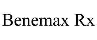 BENEMAX RX