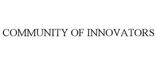 COMMUNITY OF INNOVATORS