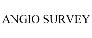 ANGIO SURVEY